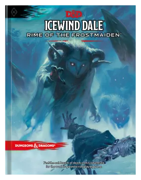 Dungeons & Dragons 5E: Icewind Dale: Rime of the Frostmaiden