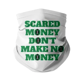 Scared Money Sublimation Neck Gaiter